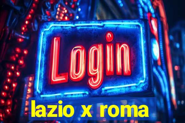 lazio x roma